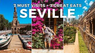 7 BEST Things to do in SEVILLE SPAIN  Plus 3 Places You MUST Eat in SEVILLE