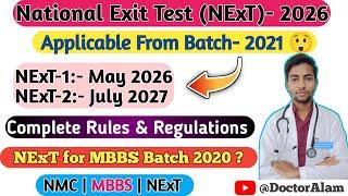 NExT Applicable From Batch-2021NMCMBBS NExTComplete Rules & RegulationsNMC Latest Update 