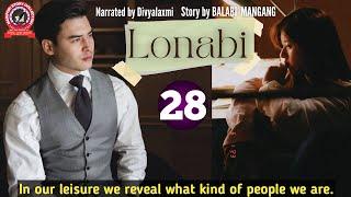 Lonabi 28  In our leisure we reveal what kind of people we are.