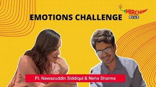 Nawazuddin Siddiqui and Neha Sharma plays emotions challenge  Jogira Sara Ra Ra  RJ Komal