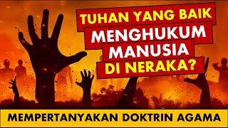  Masuk Neraka karena tidak percaya Tuhan Yesus? #sundaytalk