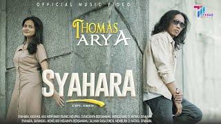 Thomas Arya - Syahara Official Music Video