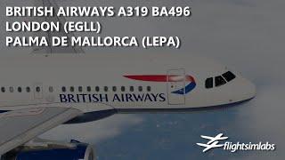 P3Dv5.2 FSLabs British Airways A319 - London to Palma de Mallorca EGLL-LEPA  VATSIM