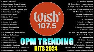 Best Of Wish 107.5 Songs Playlist 2024  The Most Listened Song 2024 On Wish 107.5  OPM Songs #5