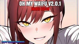 Oh My Waifu v2.0.1 Mod All Characters Unlocked GameH Animasi Dewa Spek Kentang  Android Version 