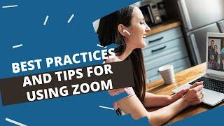 Best Tips & Tricks for Using Zoom for Your Meetings