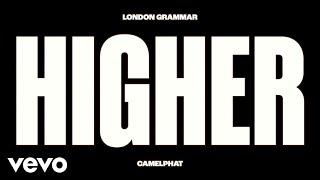 London Grammar CamelPhat - Higher Official Video