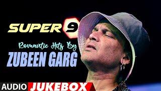 Zubeen Gargs Super 9 Songs  Assamese Modern Jukebox  NK Production  Series 26