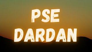 Dardan - Pse lyrics