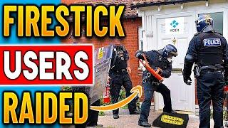 Firestick Users Warning- House Raids Coming 