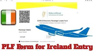 Covid-19 PLF registration process for Ireland  passenger locator form for Ireland traveling