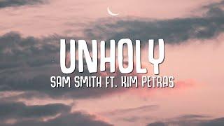 Sam Smith - Unholy Lyrics ft. Kim Petras