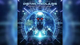 District Solaris - Fear The Machine Full EP