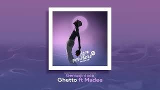 Genius jinix66 Ft Madee  Ghetto -Official Audio