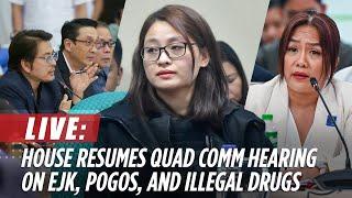 LIVE House holds 7th quad committee hearing on EJK POGOs and illegal drugs  September 27