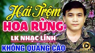 Hái Trộm Hoa Rừng - GIA TIẾN  Lk Nhạc Lính 1975 Bất Hủ Vượt Thời Gian Bolero Hay Nhất Hiện Nay