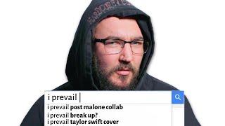 I Prevail Answers The Webs Most Searched Questions