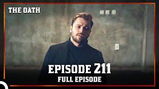 The Oath  Episode 211