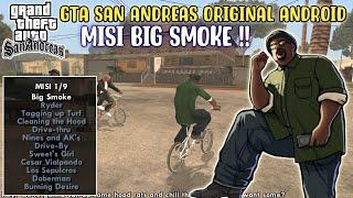 MENYELESAIKAN MISI BIG SMOKE DI GTA SAN ANDREAS ORIGINAL ANDROID FULL MOD BAHASA INDONESIA