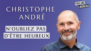 Épisode spécial rentrée avec Christophe André psychiatre et écrivain  Pauline Laigneau