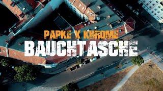PAPKE - BAUCHTASCHE feat. Khrome prod. by Obeez