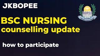 JKBOPEE BSC NURSING counselling update 2024  Bsc Nursing counselling starts #jkbopee #bscnursing