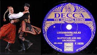 78 RPM – Mantovani & His Orchestra – Luxembourg Polka 1954