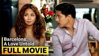 ‘Barcelona A Love Untold’ FULL MOVIE  Tagalog Romance Drama  Kathryn Bernardo Daniel Padilla