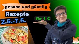 5 gesunde und günstige Rezepte für 1 € Passend zu den Angeboten bei Lidl und Aldi 2.5.-7.5.