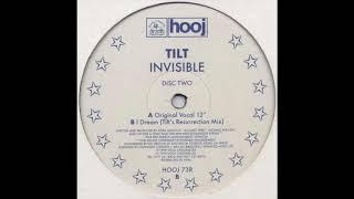 Tilt - I Dream Tilts Resurrection Mix 1999