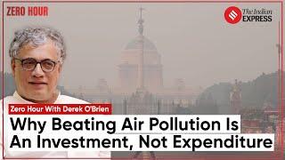 #ZeroHour Episode 21  Beating air pollution is an investment not an expenditure