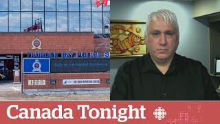 Bereaved First Nations father says he doesnt trust Thunder Bay police  Canada Tonight
