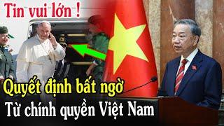 Tin Mới Bất Ngờ Quyết Định Từ Chính Quyền Việt Nam Về Đạo Chúa Lúc Này - Xin Cầu Nguyện