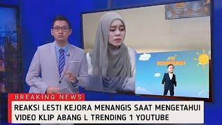 Penuh Haru Reaksi Lesti Menangis Saat Mengetahui Video Klip Abang L AYO BERGEMBIRA Trending YouTube