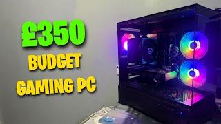 This £350 BUDGET Gaming PC is INSANE