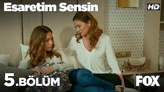 Esaretim Sensin 5.Bölüm