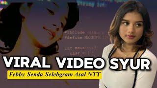 Viral Video Febby Senda Selebgram Asal NTT Diduga Terlibat Adegan Syur