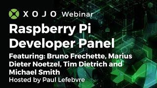 Xojo Pi Developer Panel #PiDay 2024