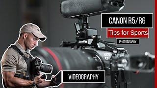 Sports videography photography tips R5 & R6