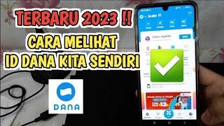 Cara Melihat Id Dana Kita Sendiri Terbaru 2024