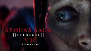 Hellblade II in VR Downloads + UEVR