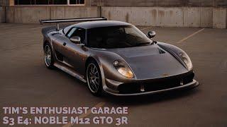 Noble M12 GTO 3R review. Pure. Raw. Performance  Tims Enthusiast Garage Season 3 Episode 4