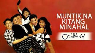 The Company - Muntik Na Kitang Minahal Official Audio