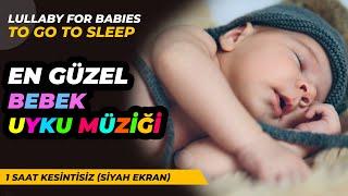 En Güzel Bebek Uyku Müziği - Baby Sleep Music -  Lullaby for Babies To Go To Sleep