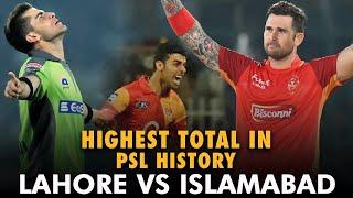 Highest Total in PSL History  Highlights  Lahore vs Islamabad  HBLPSL  MB2L