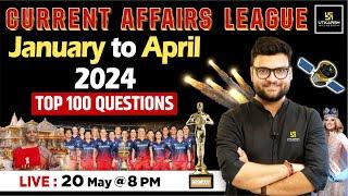 Jan - April 2024 Current Affairs   Top 100 Question  Current Affairs Revision By Kumar Gaurav Sir