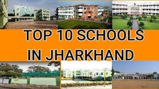 TOP 10 SCHOOLS IN JHARKHAND