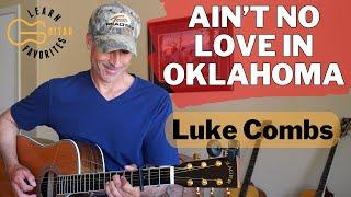 Aint No Love In Oklahoma - Luke Combs  Easy Guitar Lesson