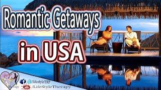 5 Best Vacation Spots in the USA  Romantic Getaways for couples 