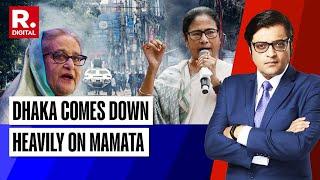 Bangladesh Lambasts Mamata Over Shelter Offer  Bangladesh Unrest  Debate With Arnab